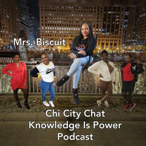 MRS. BISCUIT, *Chi City Chat*