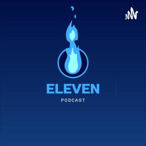 Eleven Podcast