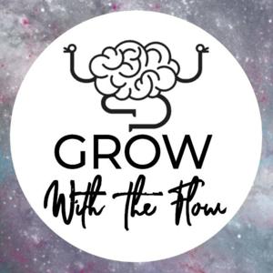 Grow With the Flow