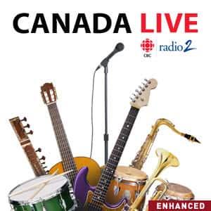 Canada Live from CBC Radio 2