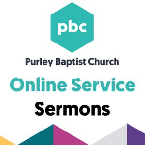 Purley Baptist Church - Online Sermons