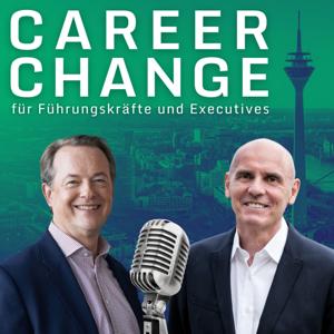 Career Change & Development - Einblicke in das Recruiting und die berufliche Entwicklung von Führungskräften und Executives