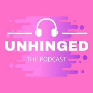 Unhinged: The Podcast