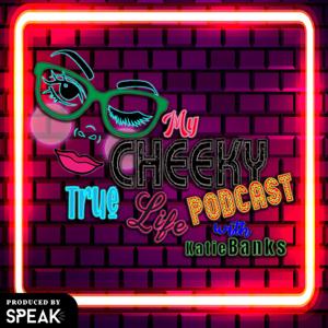 My Cheeky True Life