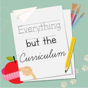 Everything but the curriculum...