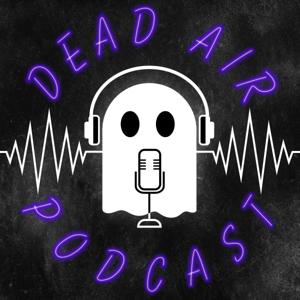 Dead Air Podcast