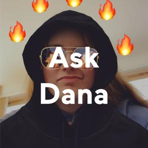 Ask Dana