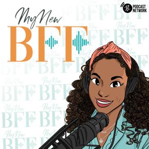 My New BFF with Codie Elaine Oliver by Black Love Podcast Network