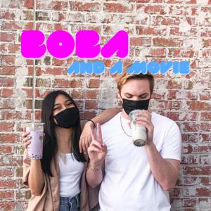 Boba and a Movie