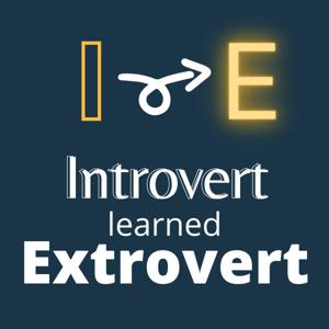 Introvert Learned Extrovert