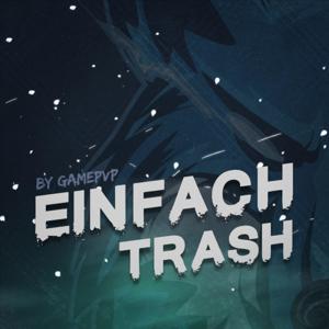 Einfach Trash