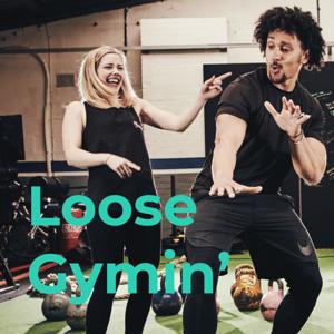 Loose Gymin' With Soph & Jay
