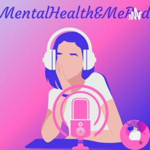 MentalHealth&MePod