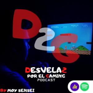 Desvela2 por el Gaming Podcast