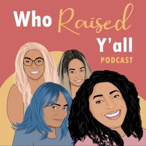 Who Raised Y'all