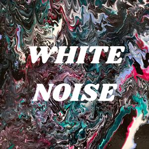 WHITE NOISE