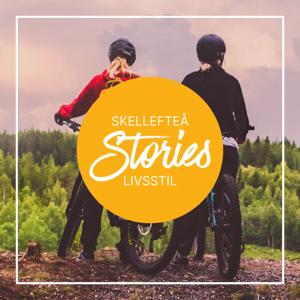 Skellefteå Stories Livsstil