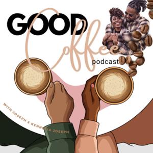 Good Coffee Podcast