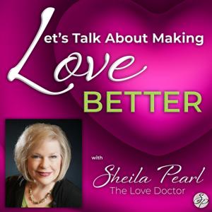 Let's Talk About Making LOVE Better