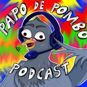 Papo de Pombo Podcast