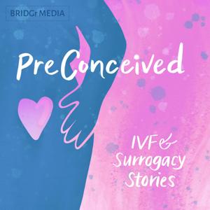 PreConceived: 5 Stories of IVF and Surrogacy