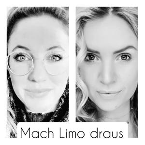 Mach Limo draus