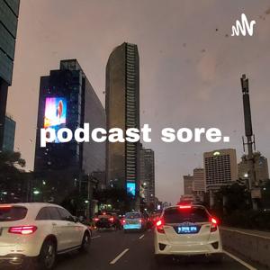 Podcast Sore