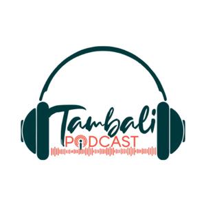 Tambali Podcast