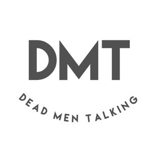 Dead Men Talking