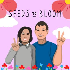 Seeds to Bloom