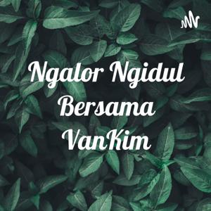 Ngalor Ngidul Bersama VanKim