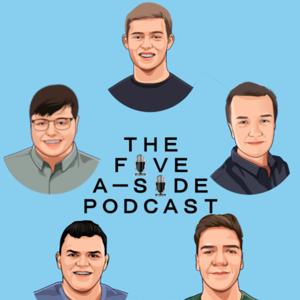 5-a-side Podcast