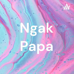 Ngak Papa