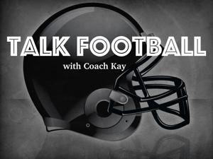 Talk Football with Coach Kay