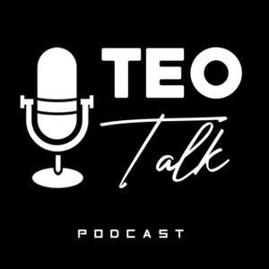 TeoTalk Podcast