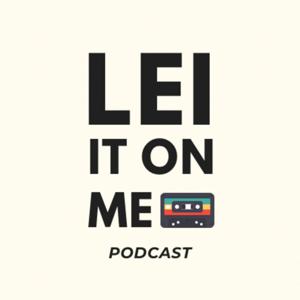Lei It On Me