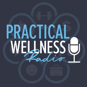 Practical Wellness Radio
