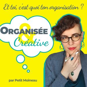 Organisée & Créative