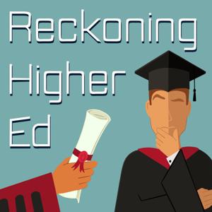 Reckoning Higher Ed