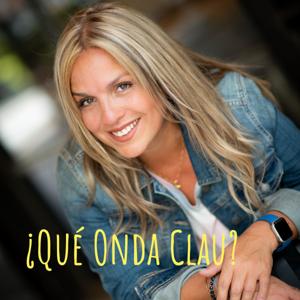 ¿Qué Onda Clau?