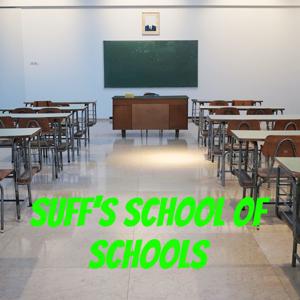 Suff's School of Schools