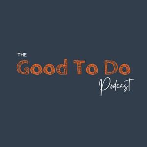 Good to Do Podcast