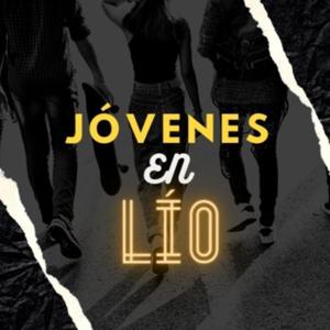 JÓVENES EN LÍO