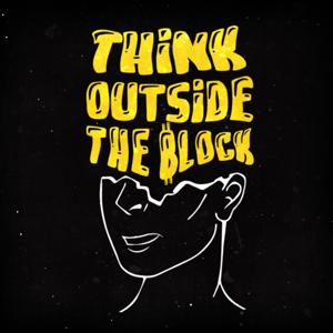 Think Outside The Block