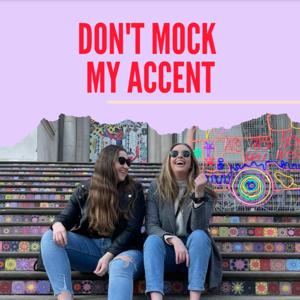 Don't Mock My Accent