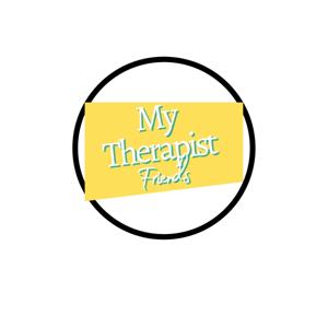 My Therapist Friends