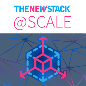 The New Stack @ Scale by The New Stack