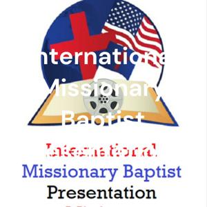 International Missionary Baptist Presentations