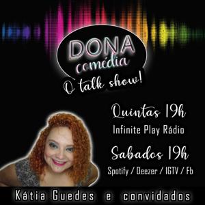 Dona Comédia - O talk show!