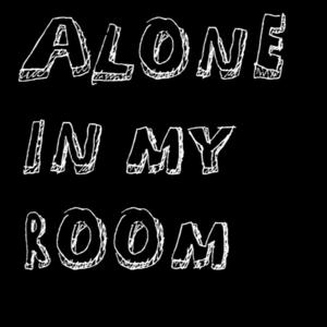 Alone In My Room